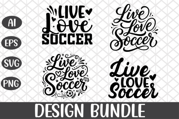 Live Love Soccer SVG Bundle: Graphics for Crafts