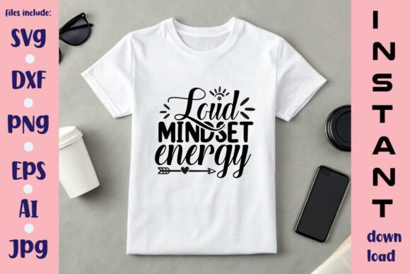 Loud Mindset Energy SVG Design